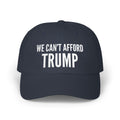 We Can't Afford Trump Baseball Cap - Blue