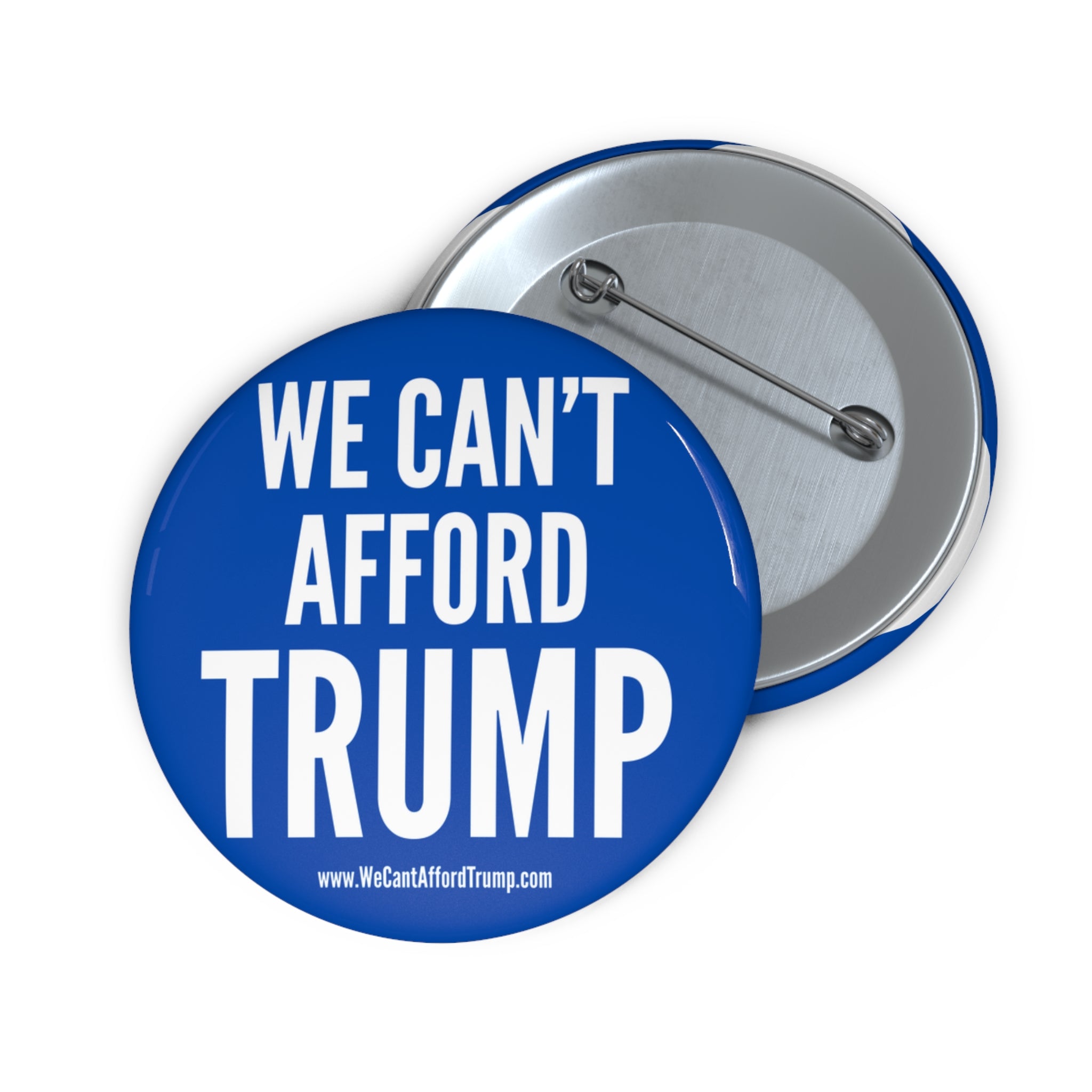We Can't Afford Trump Pin Button | Political Campaign Button, Blue Protest Pin