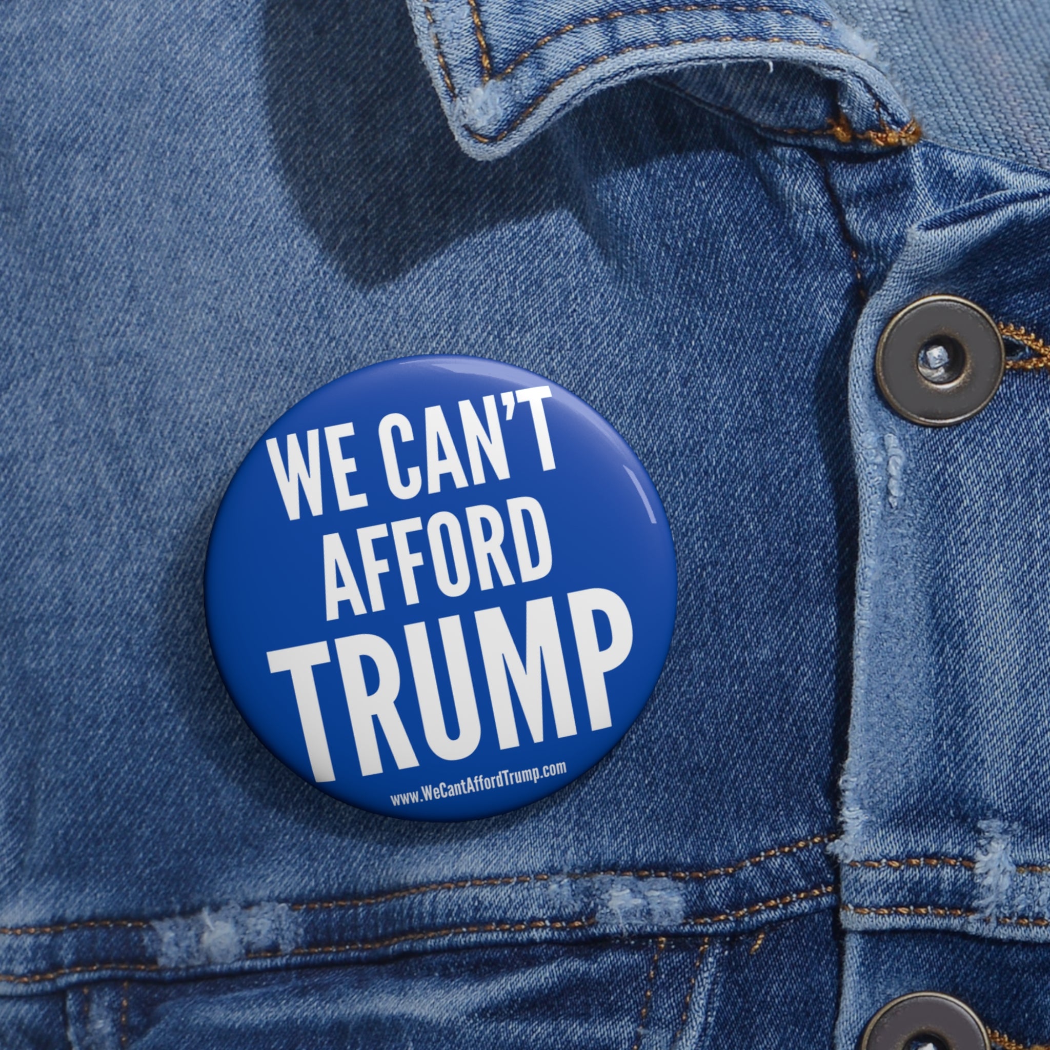 We Can't Afford Trump Pin Button | Political Campaign Button, Blue Protest Pin
